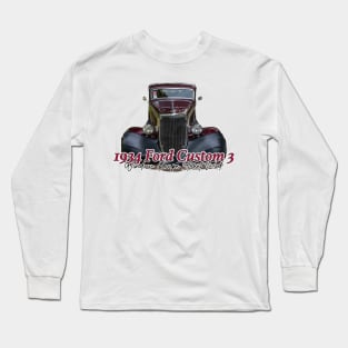 1934 Ford Custom 3 Window Coupe Street Rod Long Sleeve T-Shirt